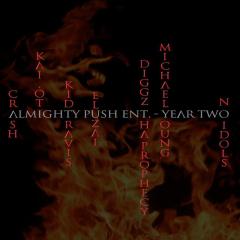 The Will of The Immortals | Almighty Push Entertainment Cypher : Year Two (feat. Crash, Kai.oti, Eluzai, Diggz Da Prophecy, Michael Young & Kid Travis)