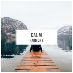 #Calm Harmony