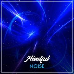#Mindful Noise