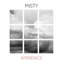 #Misty Ambience
