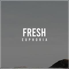 #Fresh Euphoria