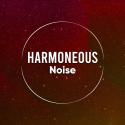 #Harmoneous Noise
