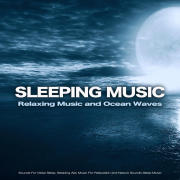 Background Sleep Music and Ocean Waves