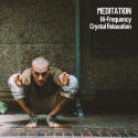 Meditation: Hi-Frequency Crystal Relaxation