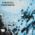 Binaural: Peaceful Tuning Forks