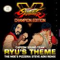 Ryu's Theme (The Moe’s Pizzeria Steve Aoki Remix)