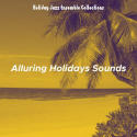 Alluring Holidays Sounds