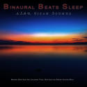Binaural Beats Sleep: ASMR Ocean Sounds, Binaural Beats Sleep Aid, Isochronic Tones, Deep Sleep and Ambient Sleeping Music