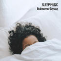Sleep Music: Brainwaves Odyssey