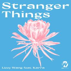 Stranger Things (feat. Karra)