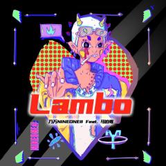 Lambo (Feat.马伯骞)