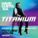 Titanium (feat. Sia) [David Guetta & MORTEN Future Rave Remix]