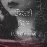 欲言又止 第三章  ( Lost for Words - Chapter III )