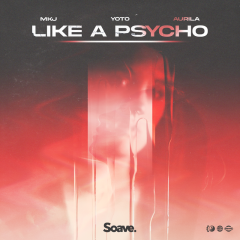 Like A Psycho (Feat. Aurila)