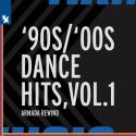 Armada Music - '90s / '00s Dance Hits, Vol. 1