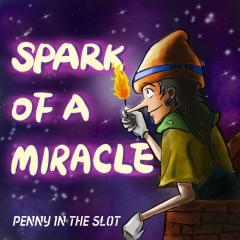 Spark Of A Miracle