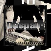 DESPAIR（Original Mix）