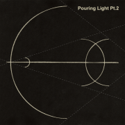 Pouring Light Pt.2 (光 .2)