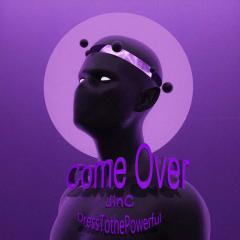 COME OVER（feat.JinC）