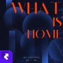 What Is Home