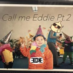 叫我Eddie Pt.2