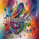 Prison Bird