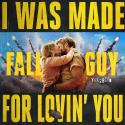 I Was Made For Lovin' You (from The Fall Guy)