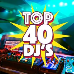 Top 40 DJ's